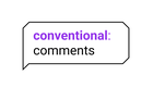 Contentional Comments